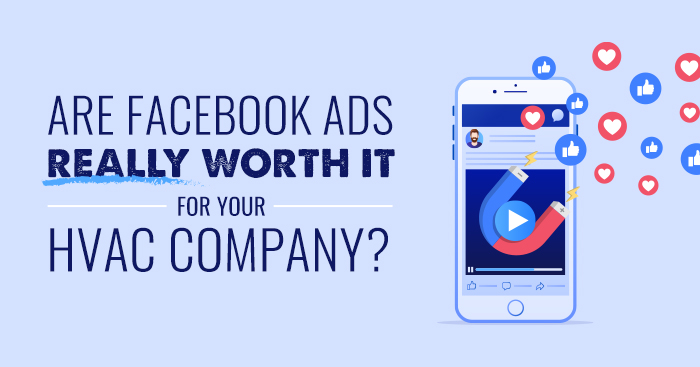 Are Facebook ads really worth it for your HVAC company?