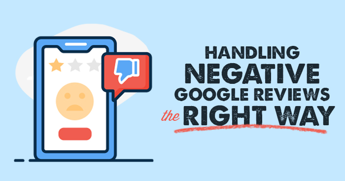Handling negative Google reviews the right way