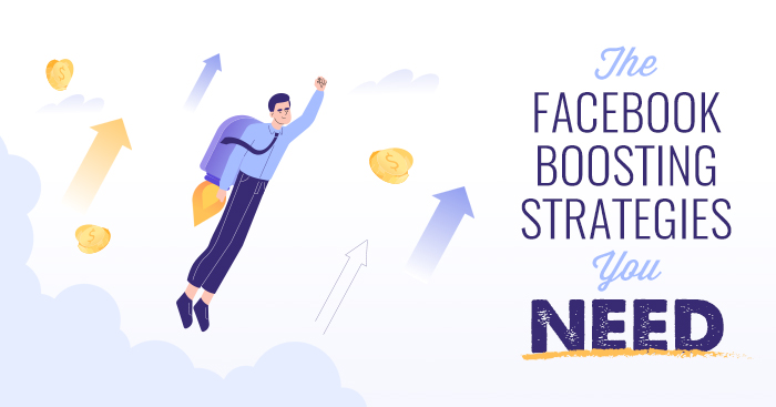 The Facebook boosting strategies you need