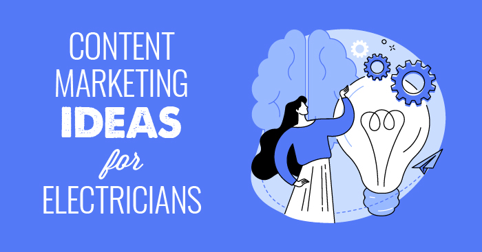 Content marketing ideas for electricians