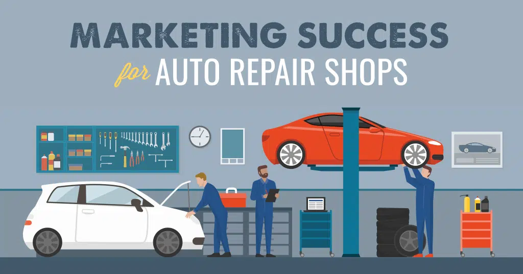 Marketing Success for Auto Repair Shops