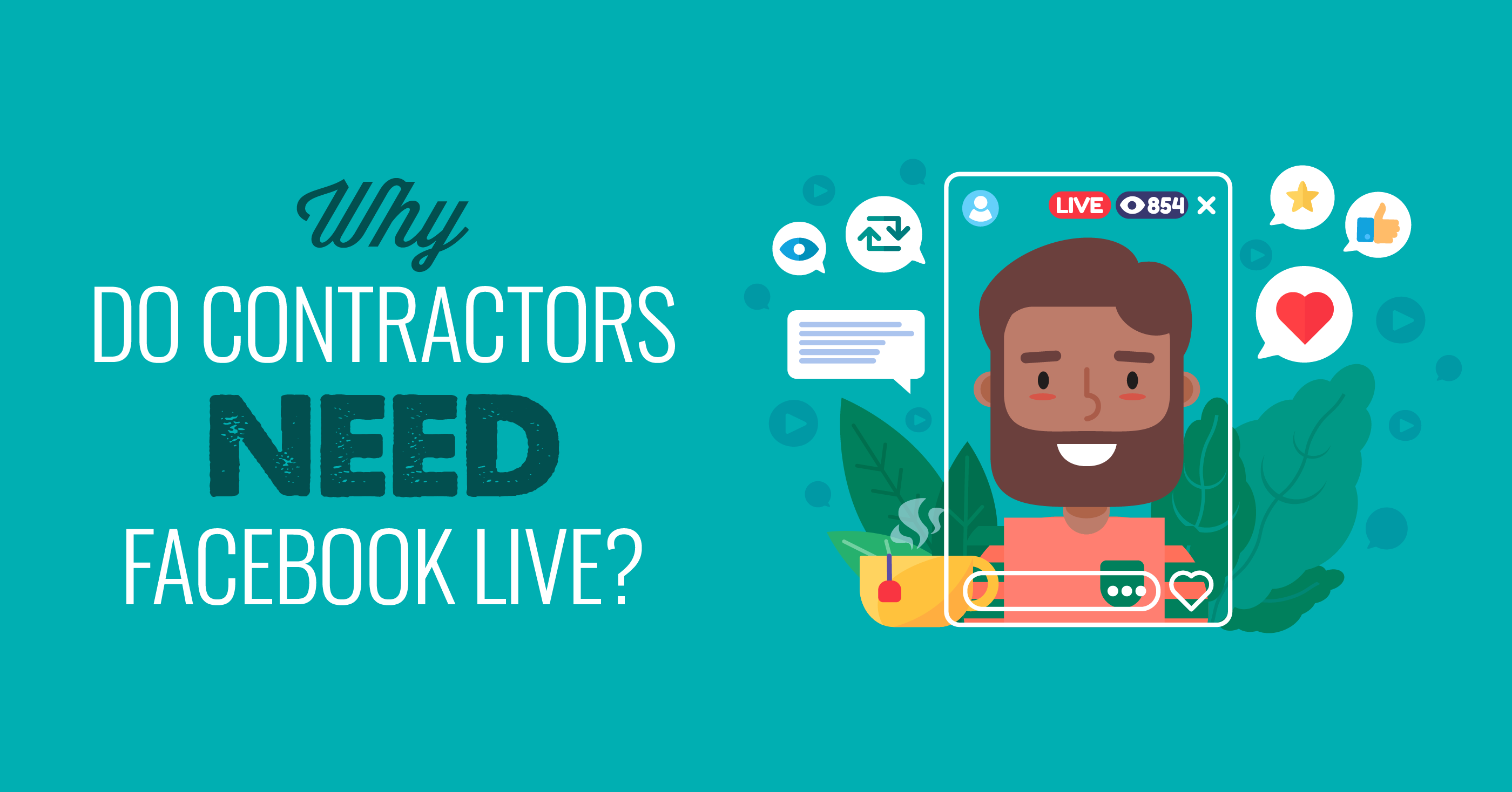Why do contractors need Facebook live?