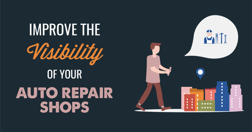 Improve the visibility of your auto repair shops