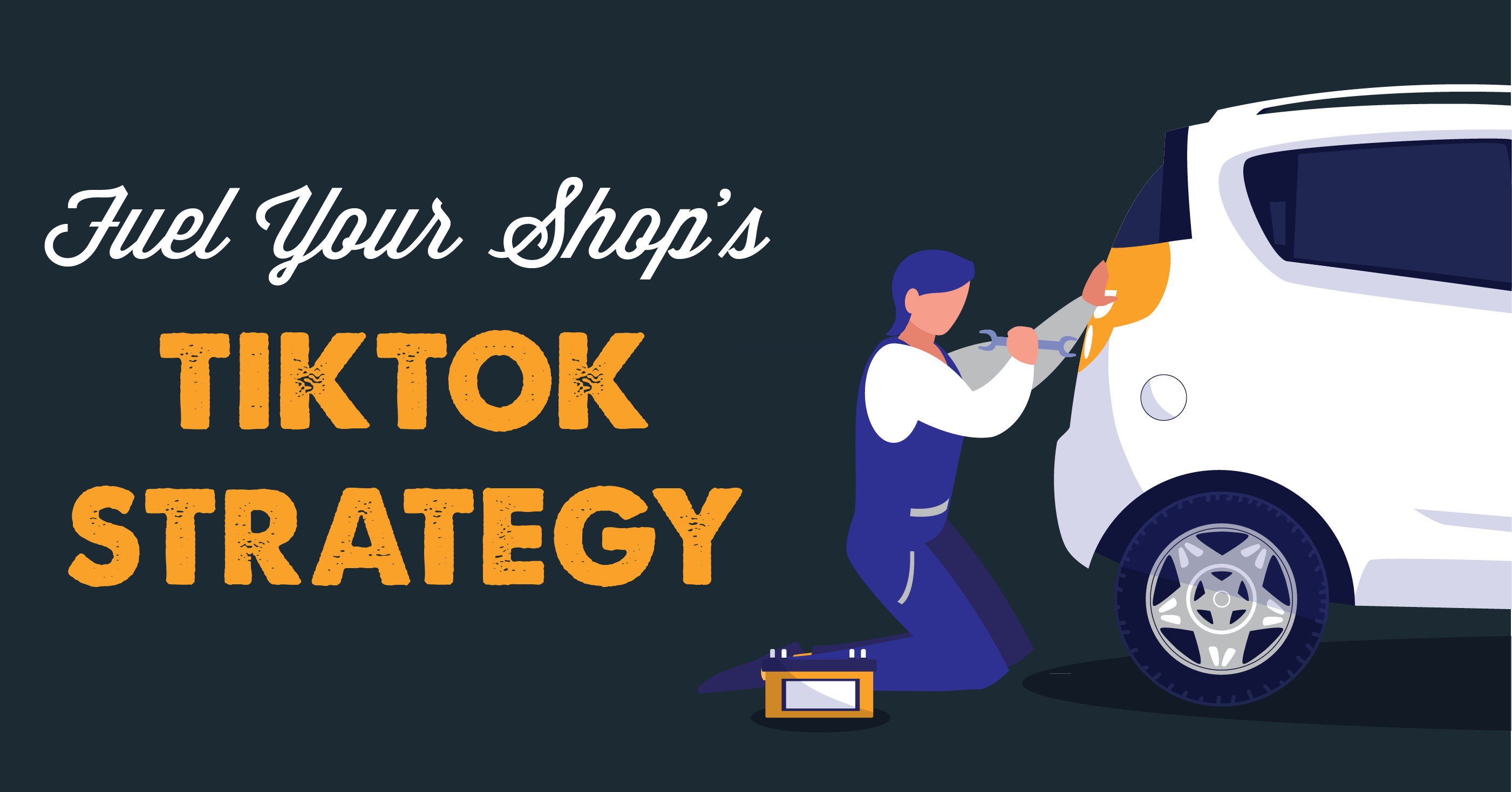 Fuel Your Shop's Tiktok Strategy