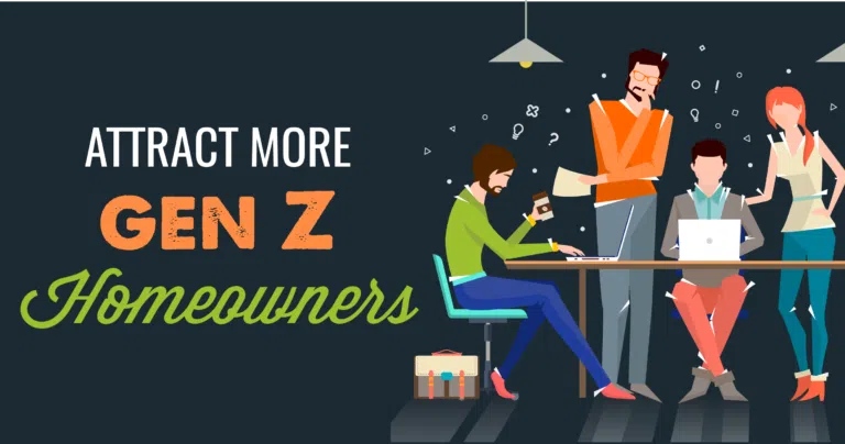 Attract More Gen Z Homeowners