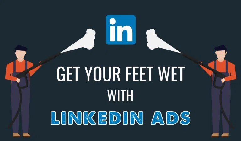 Get Your Feet Wet with LinkedIn Ads blog image