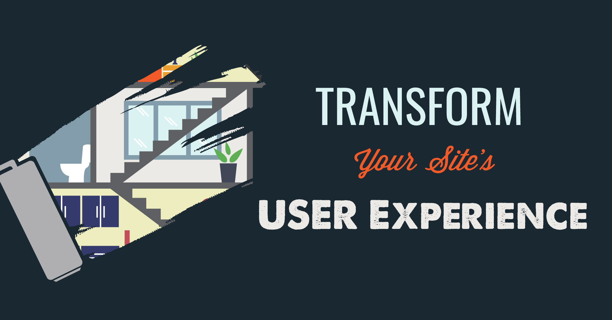 Transform Your Site's User Experience