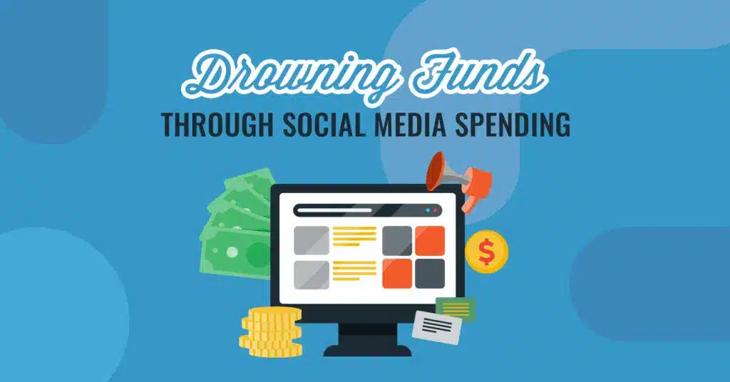 Drowning funds through social media spending