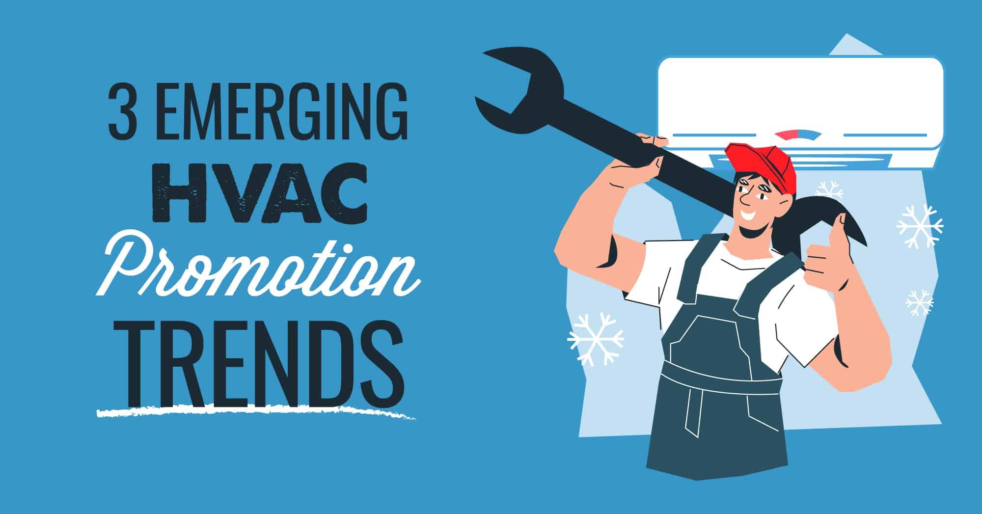 3 emerging HVAC promotion trends