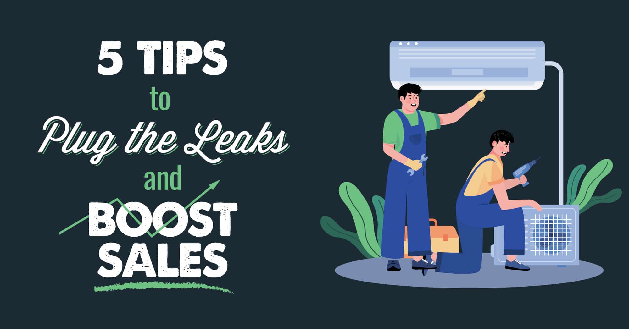 5 tips to plug the leaks and boost sales