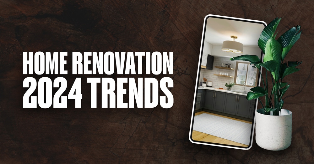 Home renovation 2024 trends