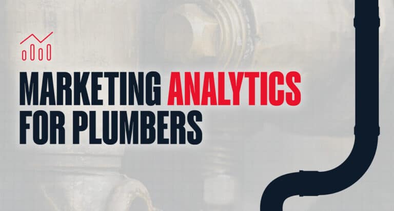 Hey Plumbers, It’s Time to Stop Ignoring Your Analytics