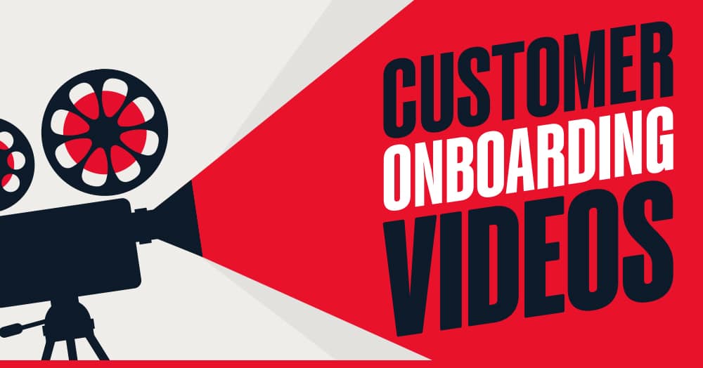 Customer Onboarding Videos