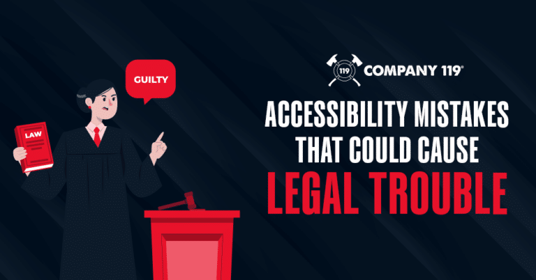 Top 5 Accessibility Mistakes That Can Get Your Website in Legal Trouble