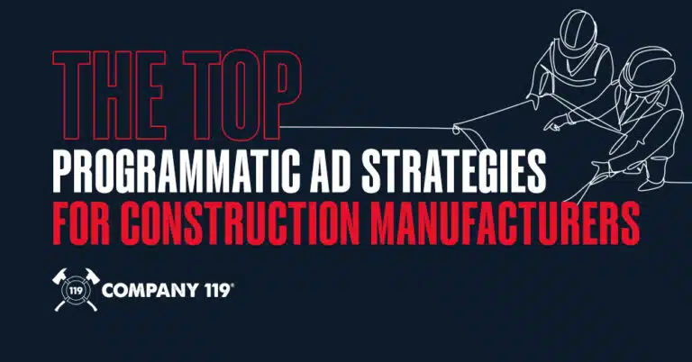 Top 7 Programmatic Ad Strategies for Construction Manufacturers