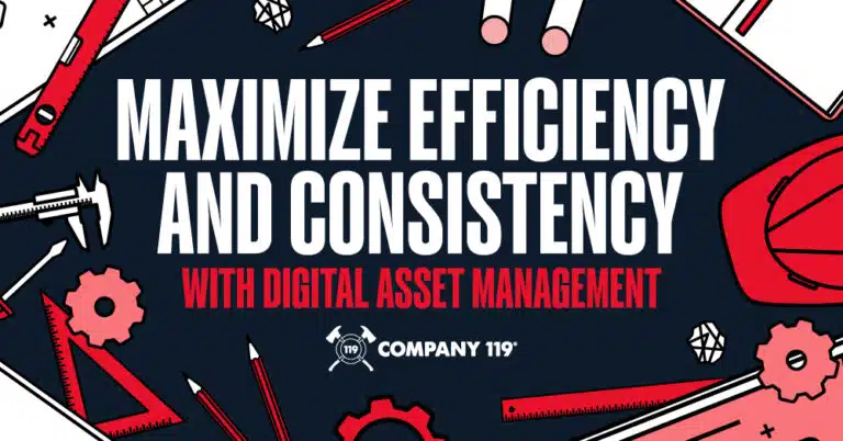 Maximize efficiency and consistency with digital asset management