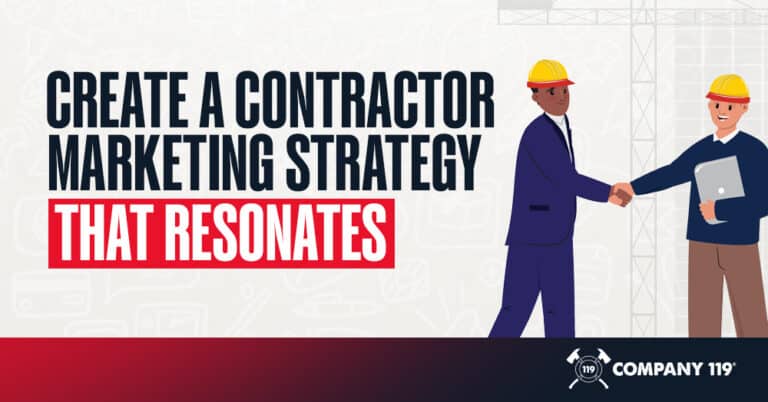 Create a contractor marketing strategy that resonates