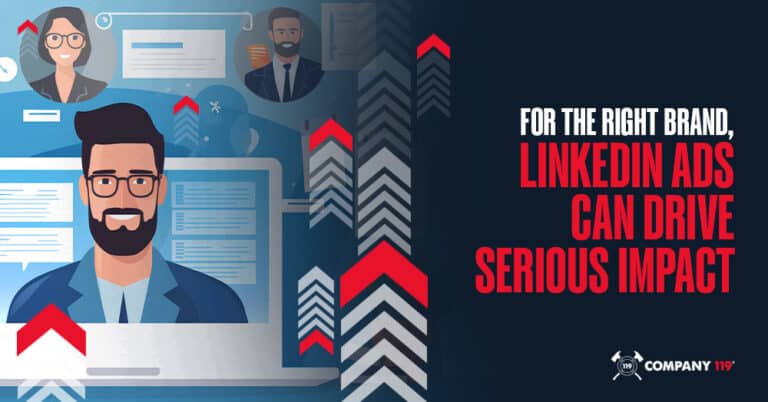For the Right Brand, LinkedIn Ads Can Drive Serious Impact