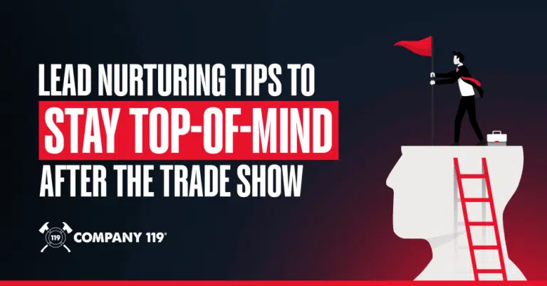What to Do With Trade Show Leads That Don’t Convert Right Away