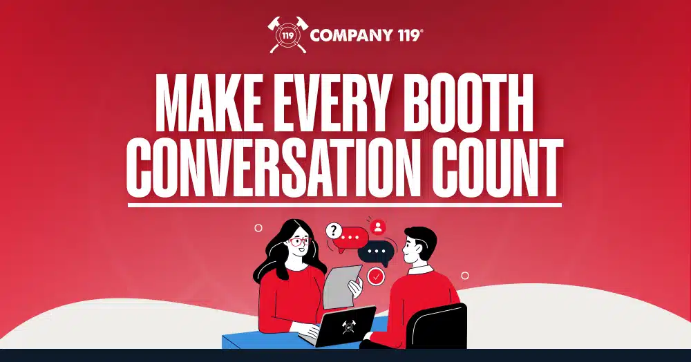 Make Every Booth Conversation Count