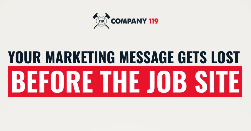 Why Most Manufacturer Marketing Never Reaches the Job Site