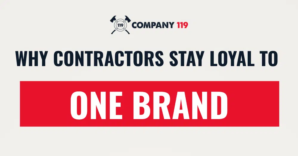 Branding in Manufacturing: Why Contractors Stay Loyal to One Brand